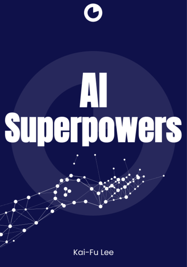 AI Superpowers Critical summary review