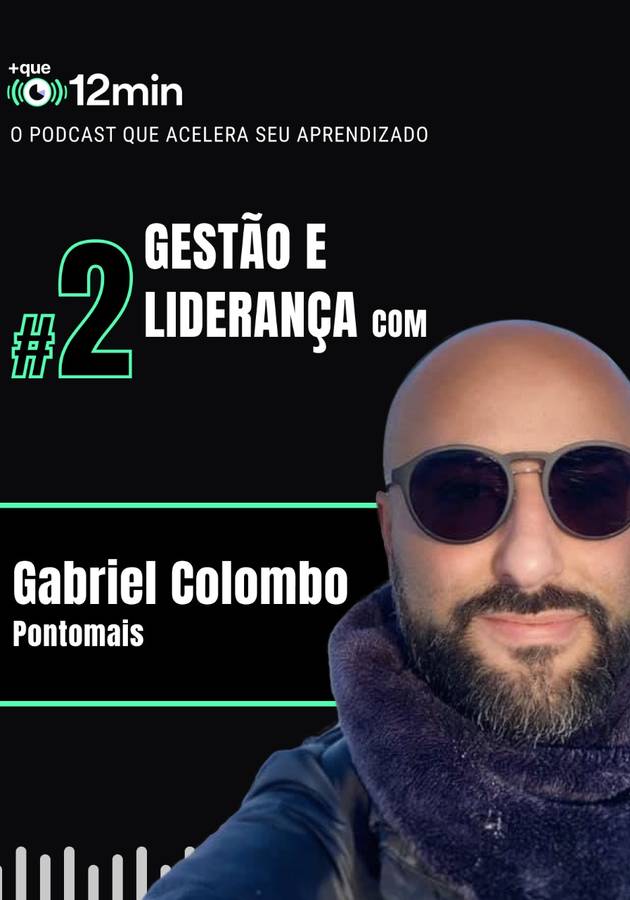 EP #2: Gestão e Liderança com Gabriel Colombo Resenha crítica