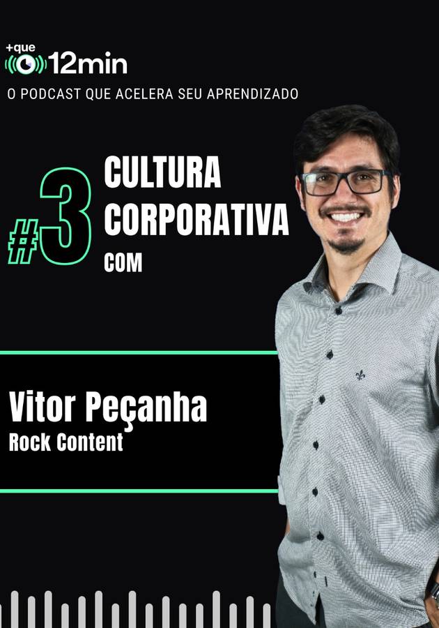 EP #3: Cultura Corporativa com Vitor Peçanha Resenha crítica