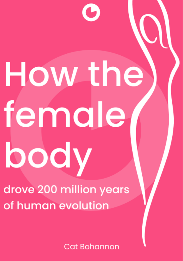Eve: How the Female Body Drove 200 Million Years of Human Evolution Critical summary review